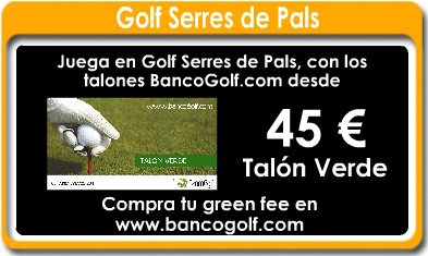 Oferta green fee Golf Serres de Pals con BancoGolf.com